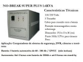 No break 1.6KVA p/ CFTV 32ch ou CFTV 16ch + interfone